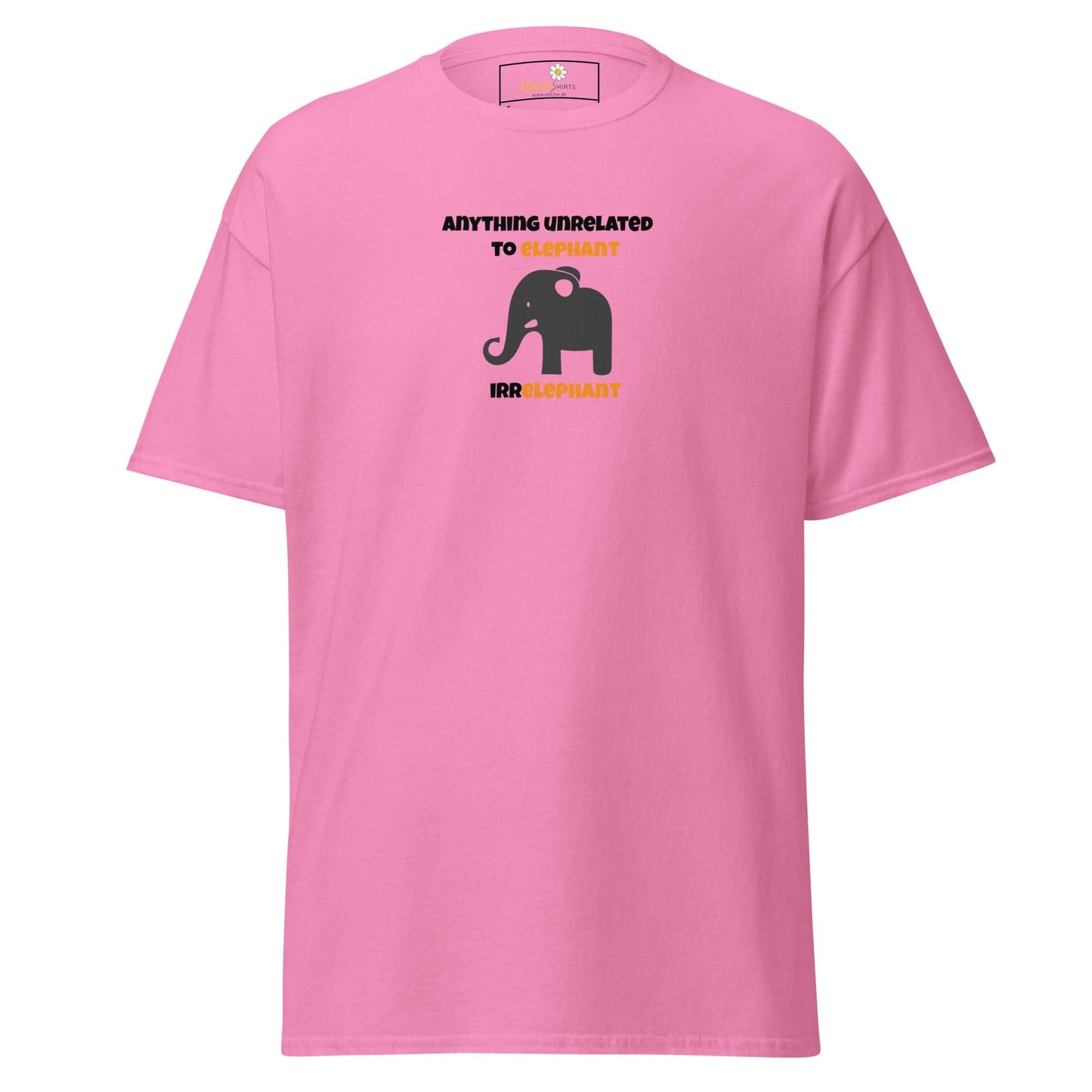 Unisex classic t-shirt - FUN ELEPHANT IRRELEPHANT - REGULAR - Azalea / S