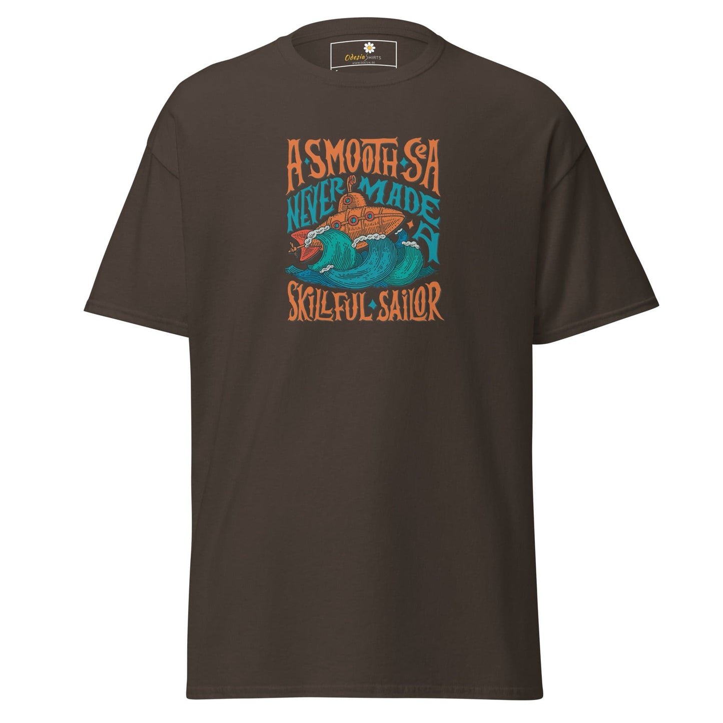 Unisex classic t-shirt - SEALIFE A SMOOTH SEA NEVER MADE - REGULAR - Dark Chocolate / S