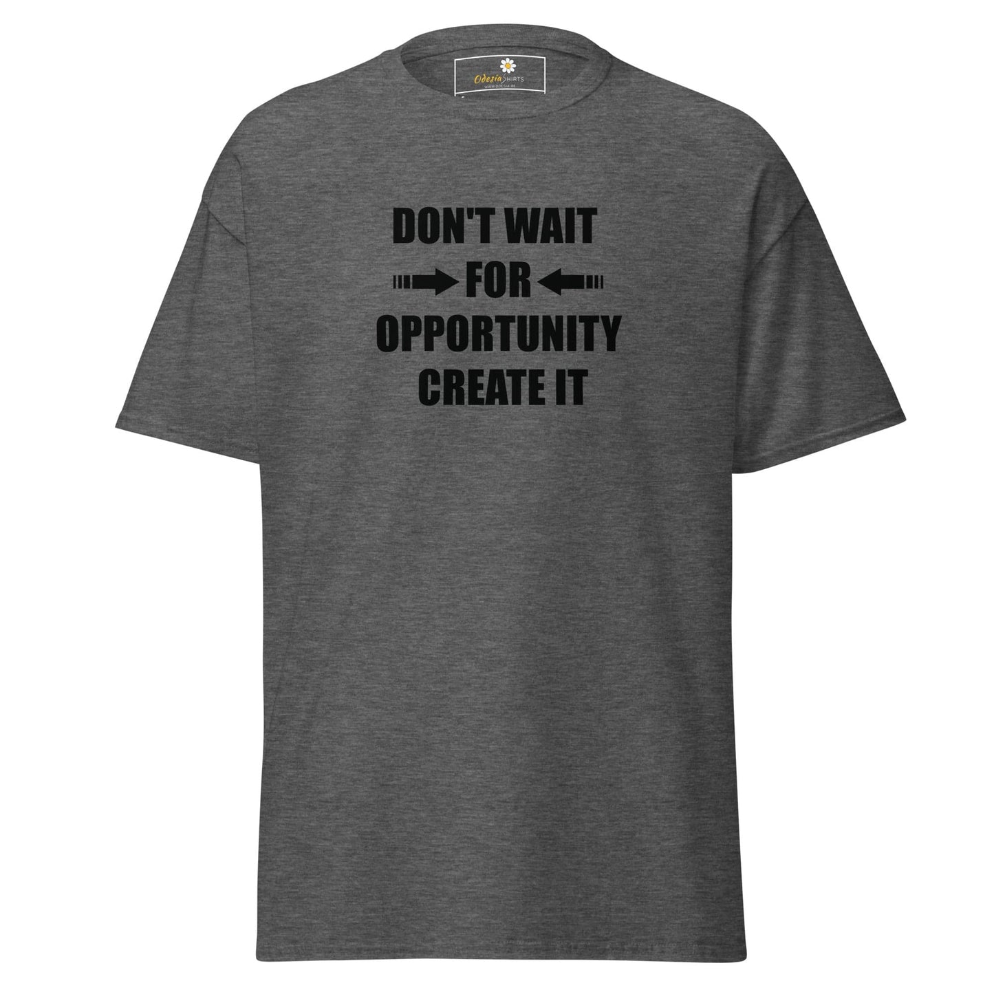 Unisex classic tee - TEXT DONT WAIT OPPORTUNITY - REGULAR - Dark Heather / S