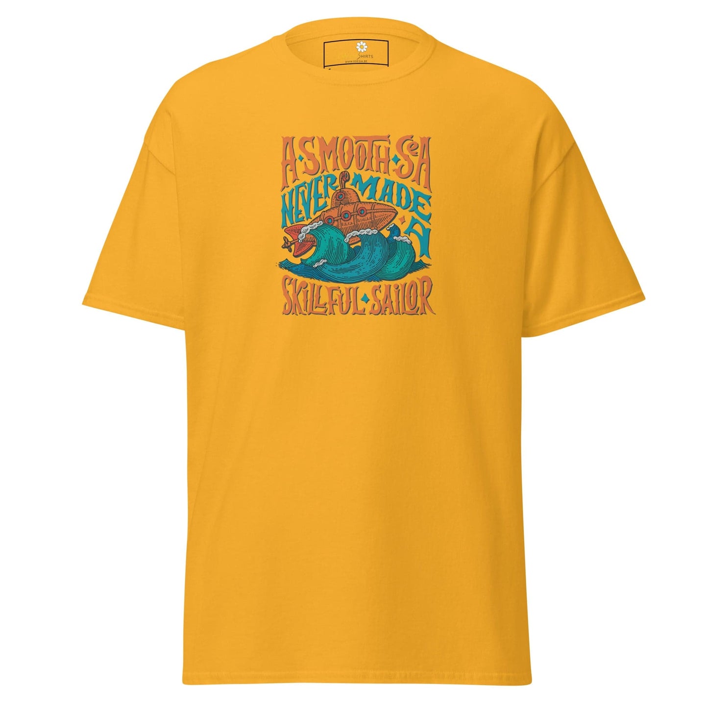 Unisex classic t-shirt - SEALIFE A SMOOTH SEA NEVER MADE - REGULAR - Gold / S