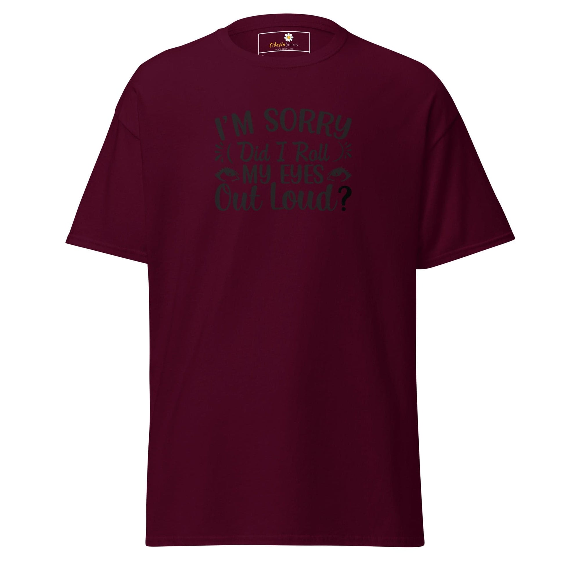 Unisex classic t-shirt - FUN TEXT DID I ROLL - REGULAR - Maroon / S