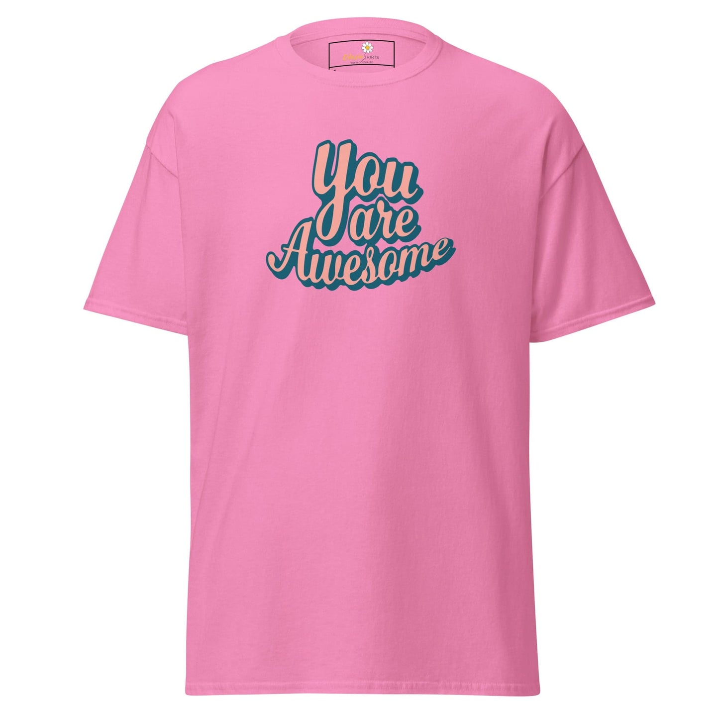 Unisex classic t-shirt - TEXT YOU ARE AWESOME - REGULAR - Azalea / S