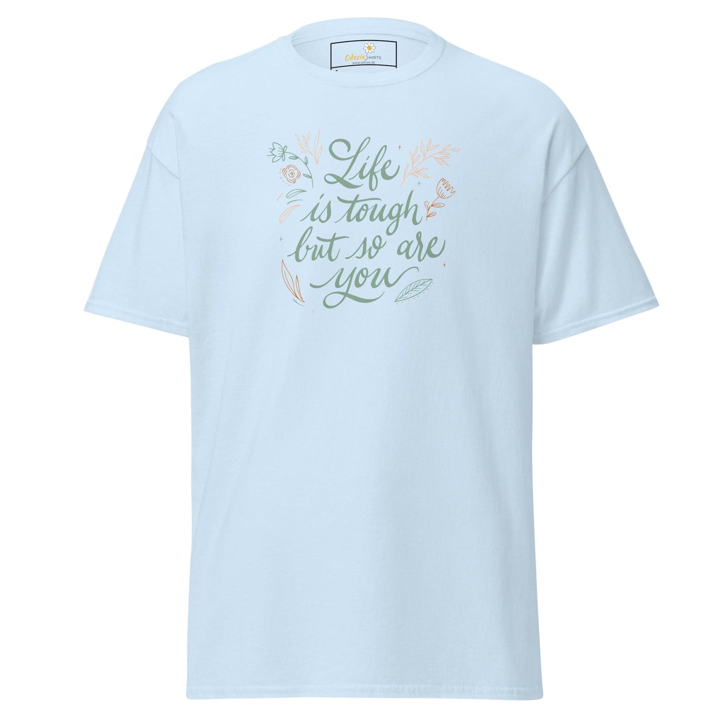 Unisex classic t-shirt - POSITIVE LIFE IS TOUGH BUT SO YOU - REGULAR - Light Blue / S