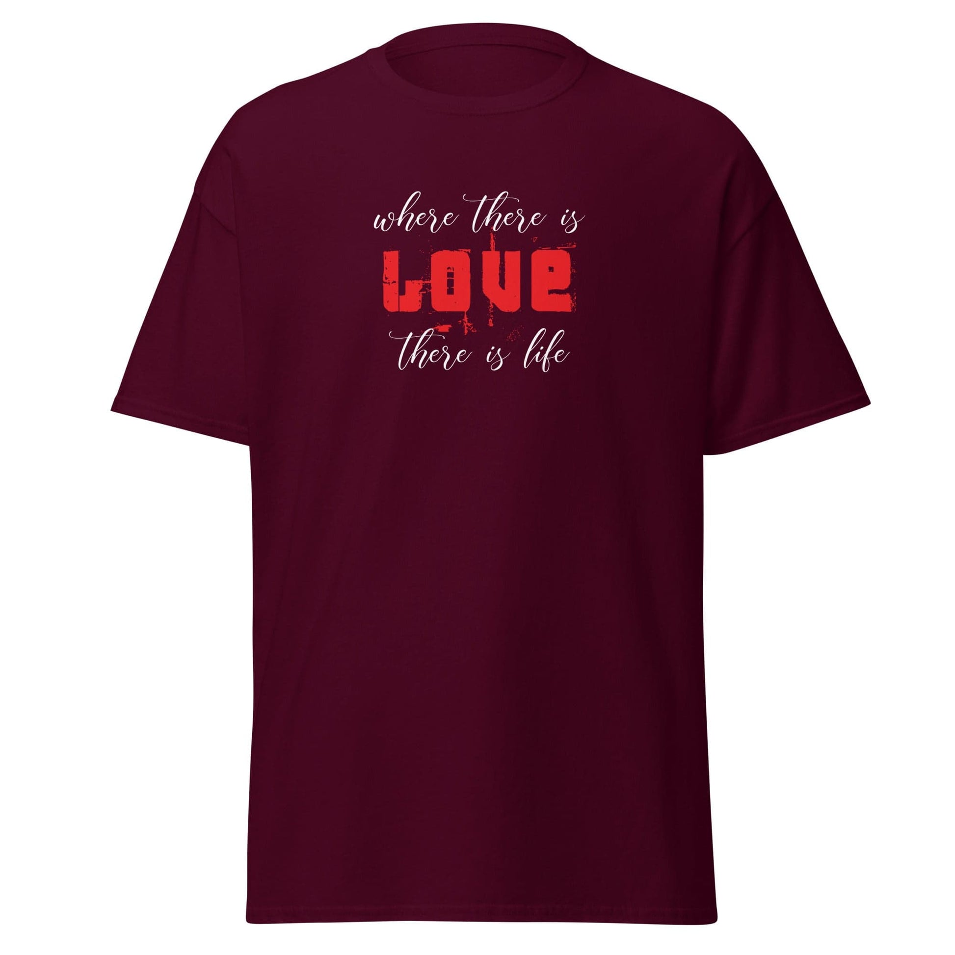 Unisex classic t-shirt - TEXT WHERE LOVE THERE LIFE - REGULAR - Maroon / S