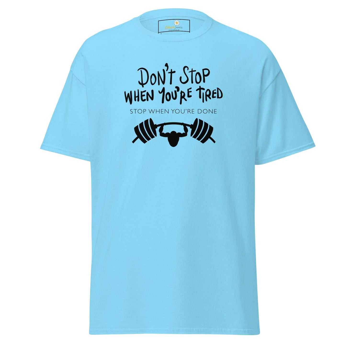 Unisex classic t-shirt - SPORT DONT STOP TIRED STOP DONE - REGULAR - Sky / S