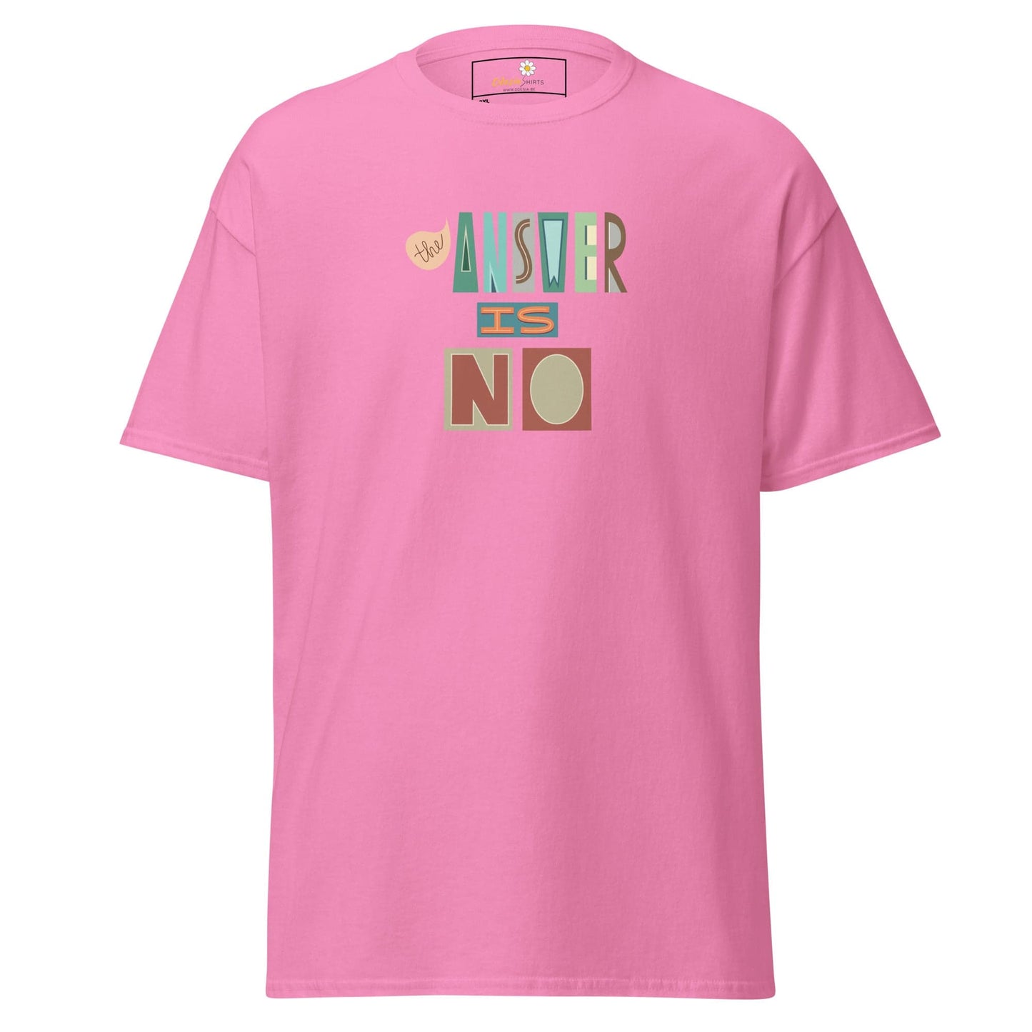 Pink t-shirt with ’The Answer is No’ design.