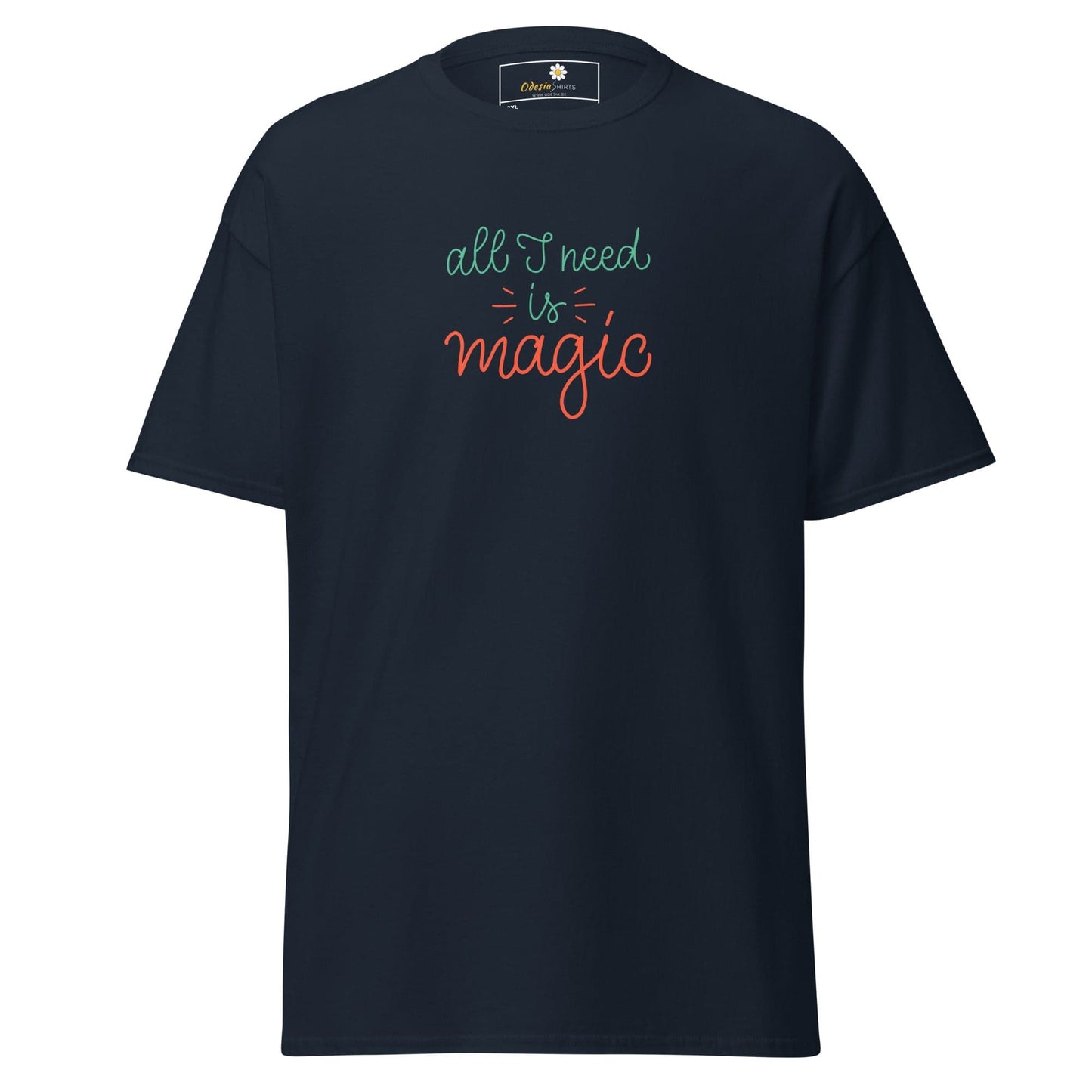 Dark blue T-shirt with all I need is magic text for Men and Women in 2XL to 5XL sizes