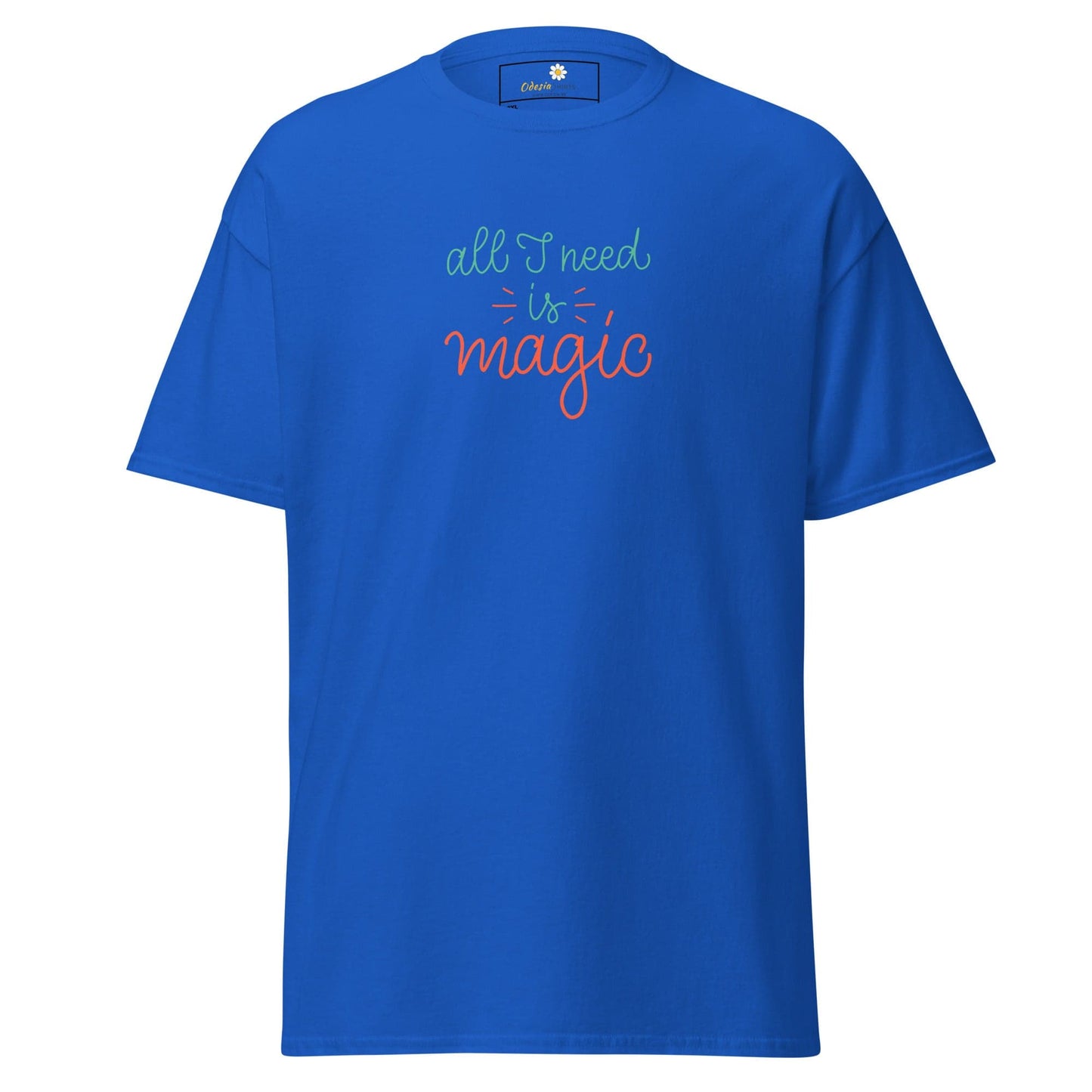 Blue T-shirt with all I need is magic text, available in men’s and women’s sizes 2XL to 5XL